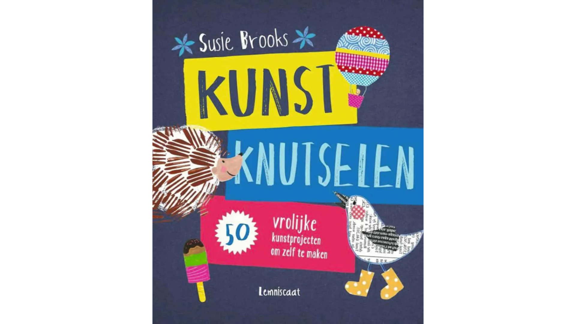 Knutselboek: Kunst knutselen