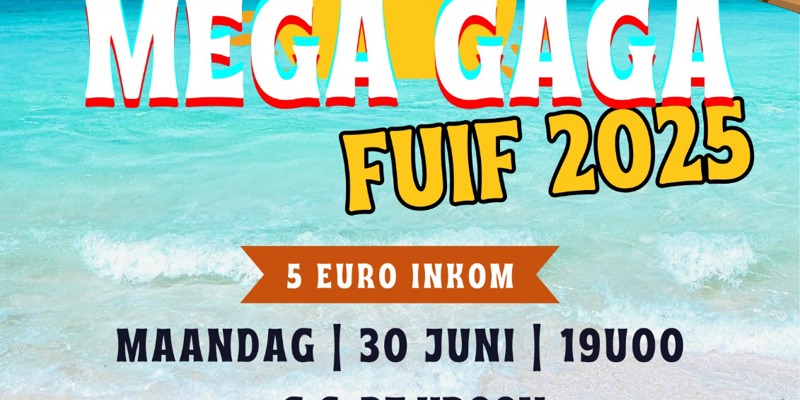 Mega Gaga fuif 2025